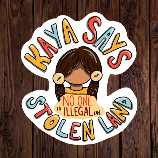 Kaya "No One Is Illegal" Sticker