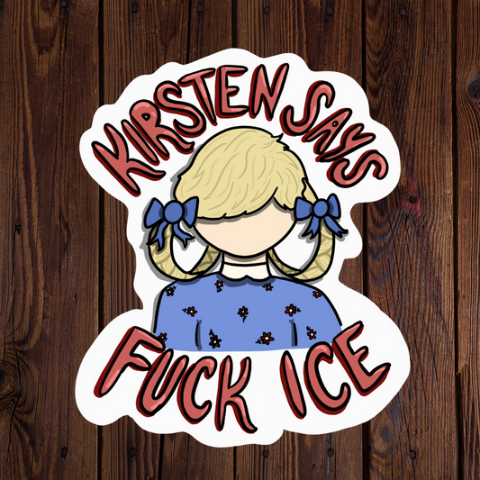 FUNDRAISER: Kirsten's F*ck ICE Sticker