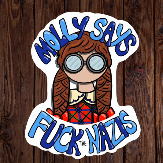FUNDRAISER: Molly Anti-N*zi Sticker